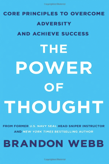 The Power of Thought: Core Principles to Overcome Adversity and Achieve Success
